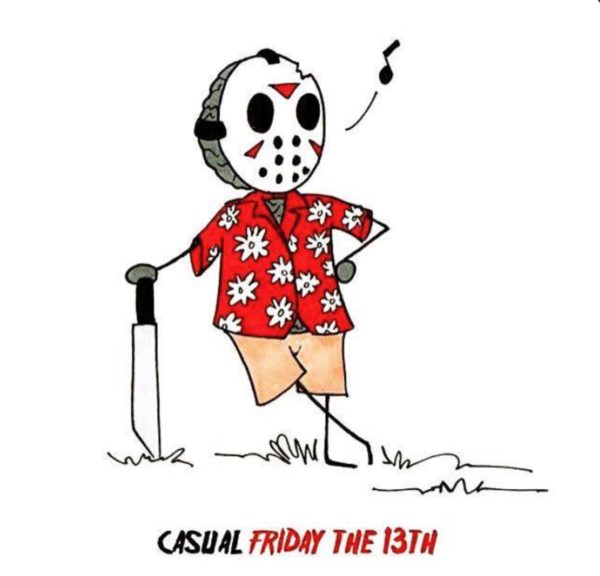 Casual Friday 13th